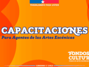 Ministerio de las Culturas, las Artes y el Patrimonio lanza ciclo nacional de capacitaciones para fortalecer las artes escénicas